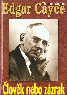 Edgar Cayce - lovk nebo zzrak