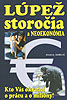 Lpe storoia a neoekonmia<br><font size=-1> - Kto Vs okradol o prcu a o miliny</font>