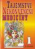 Tajemstv nekonvenn medicny