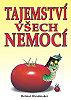 Tajemstv vech nemoc?