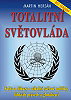 Totalitn svtovlda <br>(Necenzurovan)