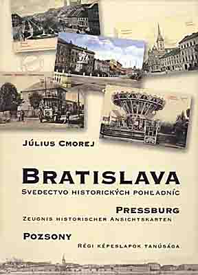 Bratislava Svedectvo historických pohľadníc