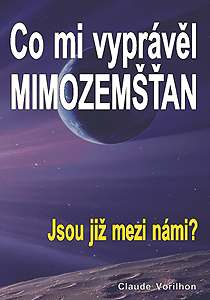 Co mi vyprávěl mimozemšťan