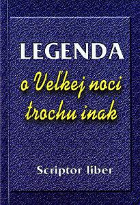 Legenda o Veľkej noci trochu inak Legenda o Veľkej noci trochu inak