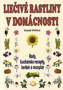 Liečivé rastliny v domácnosti Liečivé rastliny v domácnosti