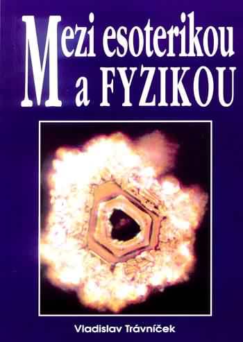 Mezi esoterikou a fyzikou