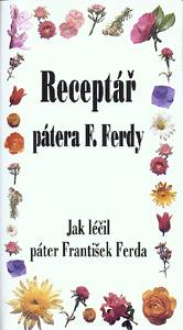 Receptář pátera Ferdy - Jak léčil páter Ferda – kapesní receptář