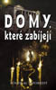 Knihy – duchovno - Domy, které zabíjejí