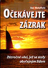 Knihy – príbehy - Očekávejte zázrak - zazračné veci, čo sa prihodili obyčajným ľuďom