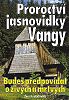 Knihy – veštby - Proroctví Jasnovidky Vangy