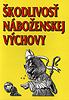 Knihy – o cirkvi - Škodlivosť náboženskej výchovy