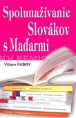 Knihy – o Slovensku - Spolunažívanie Slovákov s Maďarmi